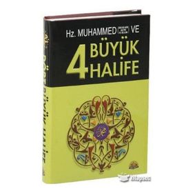 Hz. Muhammed ve Dört Büyük Halife - Harun Yıldırım