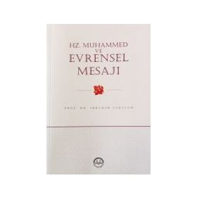 HZ. MUHAMMED VE EVRENSEL MESAJI - İBRAHİM SARIÇAM