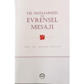 HZ. MUHAMMED VE EVRENSEL MESAJI - İBRAHİM SARIÇAM