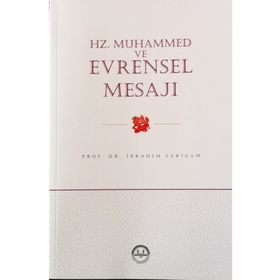 HZ. MUHAMMED VE EVRENSEL MESAJI - İBRAHİM SARIÇAM