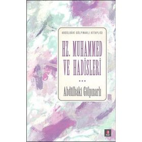 Hz. Muhammed ve Hadisleri - Abdülbaki Gölpınarlı