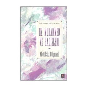 Hz. Muhammed ve Hadisleri - Abdülbaki Gölpınarlı