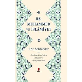 Hz. Muhammed ve İslamiyet Kapı Yayınları