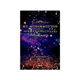 Hz. Muhammed`den Hikmet Pırıltıları - Ali Kuzudişli