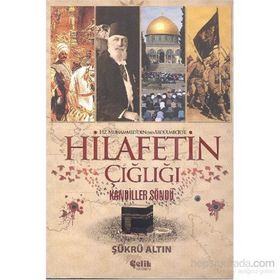Hz. Muhammed’den SAV Abdülmecid’e Hilafetin Çığlığı - Şükrü Altın
