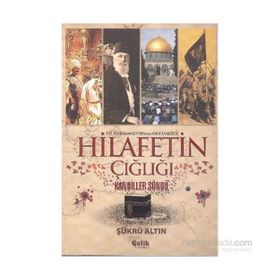 Hz. Muhammed’den SAV Abdülmecid’e Hilafetin Çığlığı - Şükrü Altın