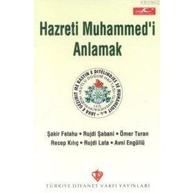 HZ. MUHAMMED'I DOĞRU ANLAMAK - İBRAHİM SARMIŞ
