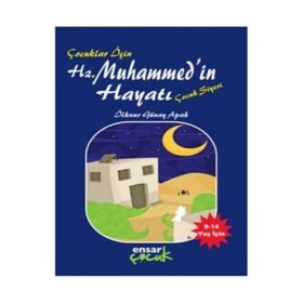 Hz. Muhammed’in Hayatı - İlknur Günay Apak