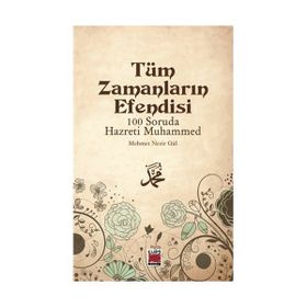 HZ. MUHAMMED'IN HAYATI İMANI DERSLER VE ÖLÇÜLER - MEHMEDI BAHADDIN CANBAZ