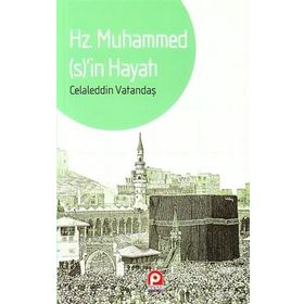 HZ. MUHAMMED'IN HAYATI - MUHAMMED HÜSEYİN HEYKEL