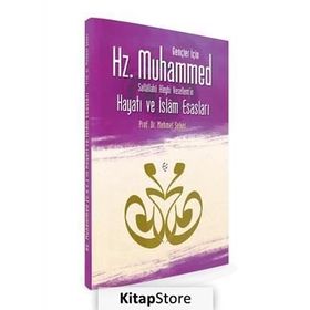 HZ.MUHAMMED'IN HAYATI VE İSLÂM ESASLARI - MEHMET ŞEKER