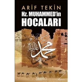 Hz. Muhammedin Hocaları - Arif Tekin