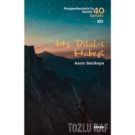 Hz. Muhammed’in Müezzini Bilal-i Habeşi - Osman Ateşoğlu