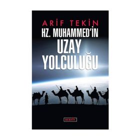 Hz. Muhammed'in Uzay Yolculuğu - Arif Tekin