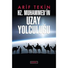 Hz. Muhammed'in Uzay Yolculuğu - Arif Tekin