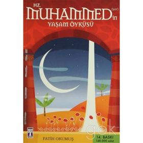 Hz. Muhammed’in Yaşam Öyküsü - Fatih Okumuş