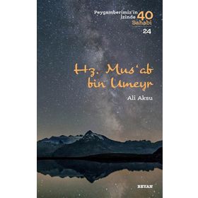 Hz. Mus'ab bin Umeyr - Beyan Yayınları