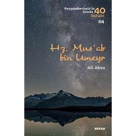 Hz. Mus'ab bin Umeyr - Beyan Yayınları