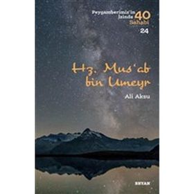 Hz. Mus'ab bin Umeyr - Beyan Yayınları
