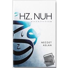 Hz. Nuh Aleyhisselam - Necdet Aslan