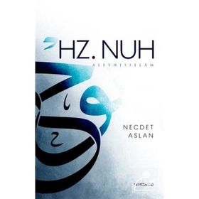 Hz. Nuh Aleyhisselam - Necdet Aslan