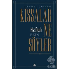 Hz.Nuh Kıssalar Ne Söyler 2 - Mehmet Okuyan