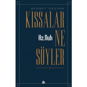 Hz.Nuh Kıssalar Ne Söyler 2 - Mehmet Okuyan