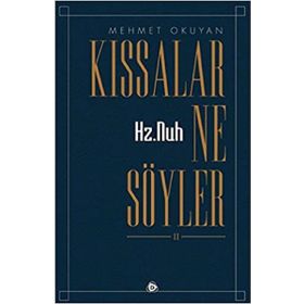 Hz.Nuh Kıssalar Ne Söyler 2 - Mehmet Okuyan