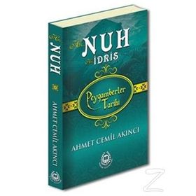 Hz. Nuh ve Hz. İdris - Peygamberler Tarihi - Ahmet Cemil Akıncı