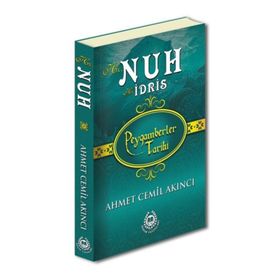Hz. Nuh ve Hz. İdris - Peygamberler Tarihi - Ahmet Cemil Akıncı