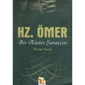 HZ. ÖMER BIR ADALET SAVAŞÇISI - AHMET NECIP