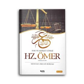 HZ. ÖMER HAK VE ADALET GÜNEŞİ - MUSTAFA NECATI BURSALI