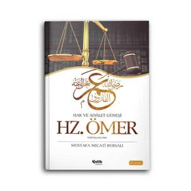 HZ. ÖMER HAK VE ADALET GÜNEŞİ - MUSTAFA NECATI BURSALI