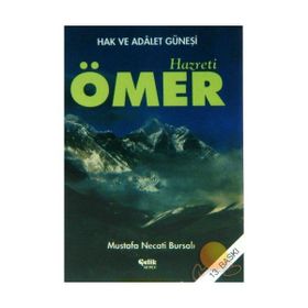 HZ. ÖMER HAK VE ADALET GÜNEŞİ - MUSTAFA NECATI BURSALI