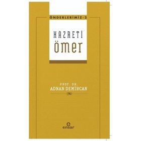 Hz. Ömer - Önderlerimiz 2 - Adnan Demircan