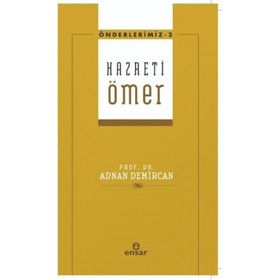Hz. Ömer - Önderlerimiz 2 - Adnan Demircan