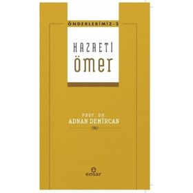 Hz. Ömer - Önderlerimiz 2 - Adnan Demircan