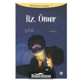 Hz.Ömer - Peygamberimizin Arkadaşları 7 - Diyanet Vakfı Yayınları