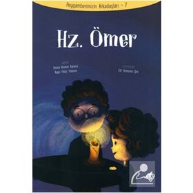Hz.Ömer - Peygamberimizin Arkadaşları 7 - Diyanet Vakfı Yayınları