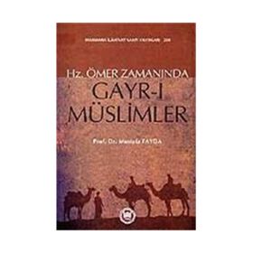 HZ. ÖMER ZAMANINDA GAYRI MÜSLİMLER - MUSTAFA FAYDA
