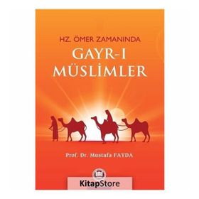 HZ. ÖMER ZAMANINDA GAYRI MÜSLİMLER - MUSTAFA FAYDA