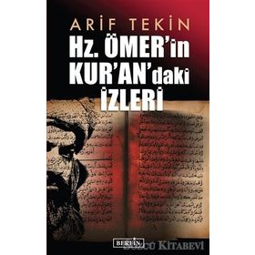 Hz. Ömer'in Kur'an'daki İzleri - Arif Tekin