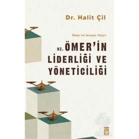Hz. Ömerin Liderliği ve Yöneticiliği - Dr. Halit Çil