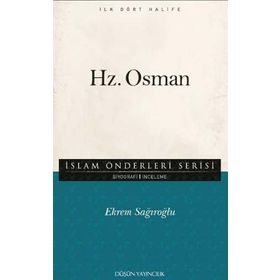 Hz. Osman - Ekrem Sağıroğlu