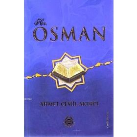 Hz. Osman - Ekrem Sağıroğlu