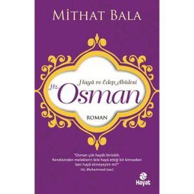 Hz. Osman - Haya ve Edep Abidesi Hayat Yayınları