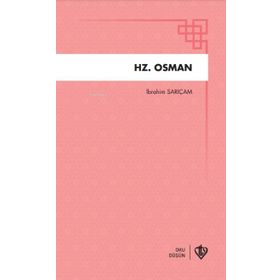 Hz. Osman Peygamberimizin Arkadaşları 8 - Türkiye Diyanet Vakfı Yayınları