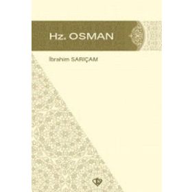 Hz. Osman Peygamberimizin Arkadaşları 8 - Türkiye Diyanet Vakfı Yayınları