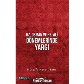 Hz. Osman ve Hz. Ali Dönemlerinde Yargı - Mustafa Necati Barıi