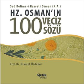 HZ. OSMAN'IN 100 VECIZ SÖZÜ - HIKMET ÖZDEMIR